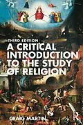 PDF A Critical Introduction to the Study of Religion von Craig Martin