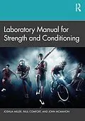 E-Book (pdf) Laboratory Manual for Strength and Conditioning von Joshua Miller, Paul Comfort, John Mcmahon