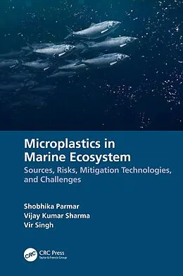 E-Book (pdf) Microplastics in Marine Ecosystem von Shobhika Parmar, Vijay Kumar Sharma, Vir Singh
