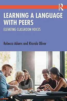PDF Learning a Language with Peers von Rebecca Adams, Rhonda Oliver