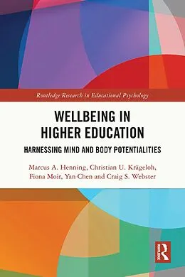 E-Book (pdf) Wellbeing in Higher Education von Marcus A. Henning, Christian U. Krägeloh, Fiona Moir