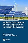 E-Book (epub) Variable Gain Control and Its Applications in Energy Conversion von Chenghui Zhang, Le Chang, Cheng Fu
