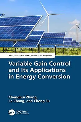 E-Book (epub) Variable Gain Control and Its Applications in Energy Conversion von Chenghui Zhang, Le Chang, Cheng Fu