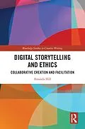 E-Book (pdf) Digital Storytelling and Ethics von Amanda Hill