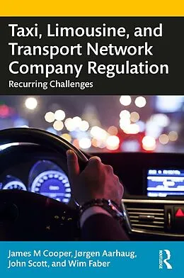 E-Book (pdf) Taxi, Limousine, and Transport Network Company Regulation von James M. Cooper, Jorgen Aarhaug, John Scott