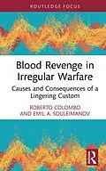 E-Book (epub) Blood Revenge in Irregular Warfare von Roberto Colombo, Emil Souleimanov