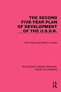 E-Book (epub) The Second Five-Year Plan of Development of the U.S.S.R. von W. P. Coates, Zelda K. Coates