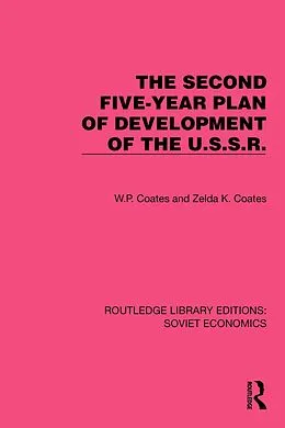 E-Book (epub) The Second Five-Year Plan of Development of the U.S.S.R. von W. P. Coates, Zelda K. Coates
