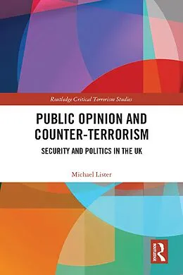 E-Book (epub) Public Opinion and Counter-Terrorism von Michael Lister