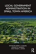 E-Book (epub) Local Government Administration in Small Town America von 