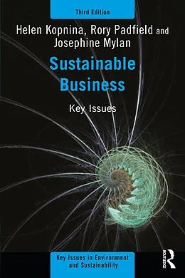 E-Book (pdf) Sustainable Business von Helen Kopnina, Rory Padfield, Josephine Mylan