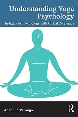 E-Book (pdf) Understanding Yoga Psychology von Anand C. Paranjpe