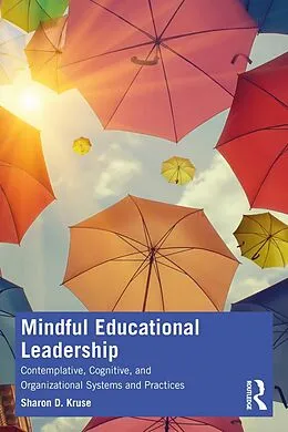 E-Book (pdf) Mindful Educational Leadership von Sharon D. Kruse