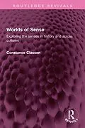 E-Book (epub) Worlds of Sense von Constance Classen