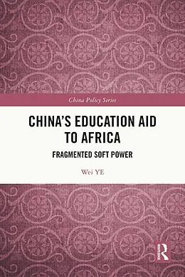 E-Book (epub) China's Education Aid to Africa von Wei Ye