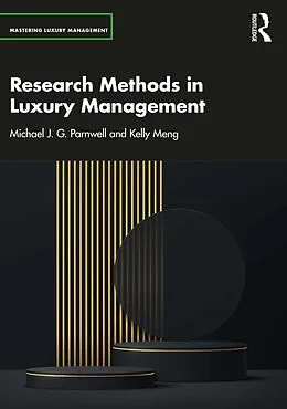E-Book (pdf) Research Methods in Luxury Management von Michael J. G. Parnwell, Kelly Meng