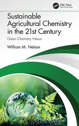 E-Book (pdf) Sustainable Agricultural Chemistry in the 21st Century von William Nelson