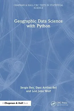 E-Book (pdf) Geographic Data Science with Python von Sergio Rey, Dani Arribas-Bel, Levi John Wolf