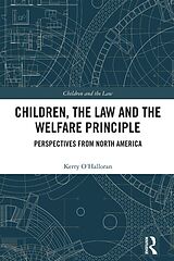 eBook (pdf) Children, the Law and the Welfare Principle de Kerry O'Halloran