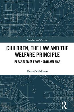 eBook (epub) Children, the Law and the Welfare Principle de Kerry O'Halloran