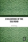 E-Book (pdf) Civilizations of the Silk Road von H. K. Chang