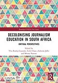 E-Book (pdf) Decolonising Journalism Education in South Africa von 