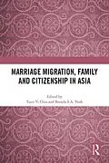 E-Book (pdf) Marriage Migration, Family and Citizenship in Asia von 