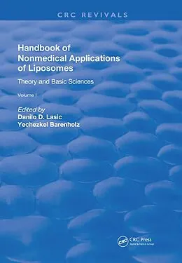 E-Book (pdf) Handbook of Nonmedical Applications of Liposomes von Danilo D. Lasic, Yechezkel Barenholz