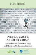 E-Book (pdf) Never Waste a Good Crisis von Klaas Sijtsma
