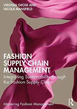 E-Book (epub) Fashion Supply Chain Management von Virginia Grose, Nicola Mansfield