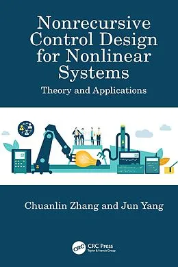 E-Book (pdf) Nonrecursive Control Design for Nonlinear Systems von Chuanlin Zhang, Jun Yang