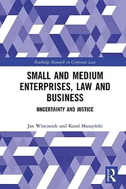 E-Book (epub) Small and Medium Enterprises, Law and Business von Jan Winczorek, Karol Muszynski