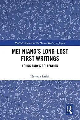 E-Book (epub) Mei Niang's Long-Lost First Writings von Norman Smith