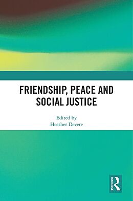 eBook (pdf) Friendship, Peace and Social Justice de 