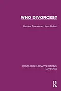 E-Book (pdf) Who Divorces? von Barbara Thornes, Jean Collard