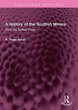E-Book (pdf) A History of the Scottish Miners von Robert Page Arnot