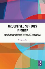 eBook (epub) Grouplised Schools in China de Guopeng Fu