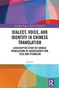 E-Book (epub) Dialect, Voice, and Identity in Chinese Translation von Jing Yu