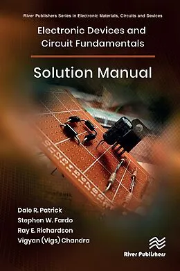 E-Book (epub) Electronic Devices and Circuit Fundamentals, Solution Manual von Dale R Patrick, Stephen W. Fardo, Ray E. Richardson