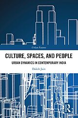 eBook (epub) Culture, Spaces, and People de Daksh Jain