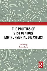 eBook (epub) The Politics of 21st Century Environmental Disasters de 