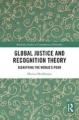 eBook (epub) Global Justice and Recognition Theory de Monica Mookherjee