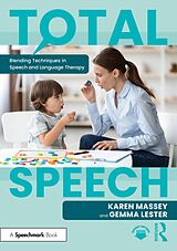 eBook (pdf) Total Speech: Blending Techniques in Speech and Language Therapy de Karen Massey, Gemma Lester