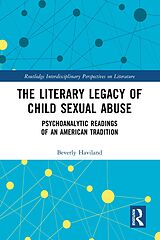 eBook (pdf) The Literary Legacy of Child Sexual Abuse de Beverly Haviland