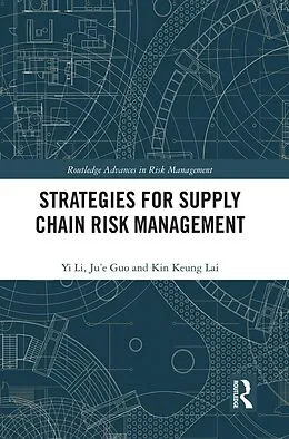 E-Book (epub) Strategies for Supply Chain Risk Management von Yi Li, Ju'e Guo, Kin Keung Lai
