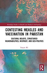 eBook (pdf) Contesting Measles and Vaccination in Pakistan de Inayat Ali