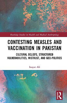 eBook (epub) Contesting Measles and Vaccination in Pakistan de Inayat Ali