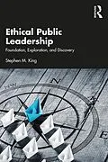 E-Book (pdf) Ethical Public Leadership von Stephen M. King