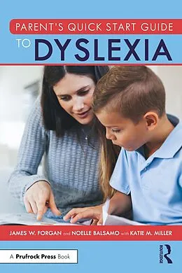 E-Book (pdf) Parent's Quick Start Guide to Dyslexia von James W. Forgan, Noelle Balsamo