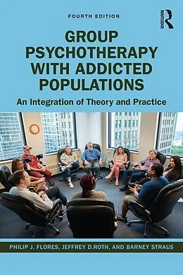 E-Book (pdf) Group Psychotherapy with Addicted Populations von Philip J. Flores, Jeffrey Roth, Barney Straus